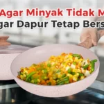 6 Cara Agar Minyak Tidak Meletup Agar Dapur Tetap Bersih
