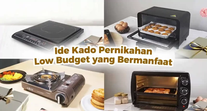 11 Ide Kado Pernikahan Low Budget yang Bermanfaat! 11 Ide Kado Pernikahan Low Budget yang Bermanfaat!
