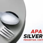 Apa Itu Silverware? Pengertian, Contoh Silverware, dan Fungsinya Apa Itu Silverware? Pengertian, Contoh Silverware, dan Fungsinya