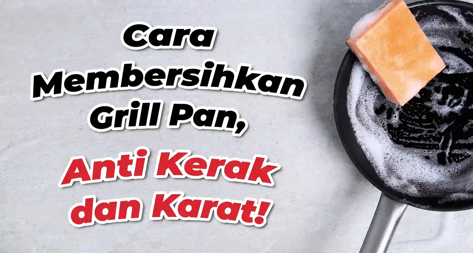 cara membersihkan grill pan