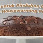 11 Kue yang Cocok untuk Pindahan Rumah!