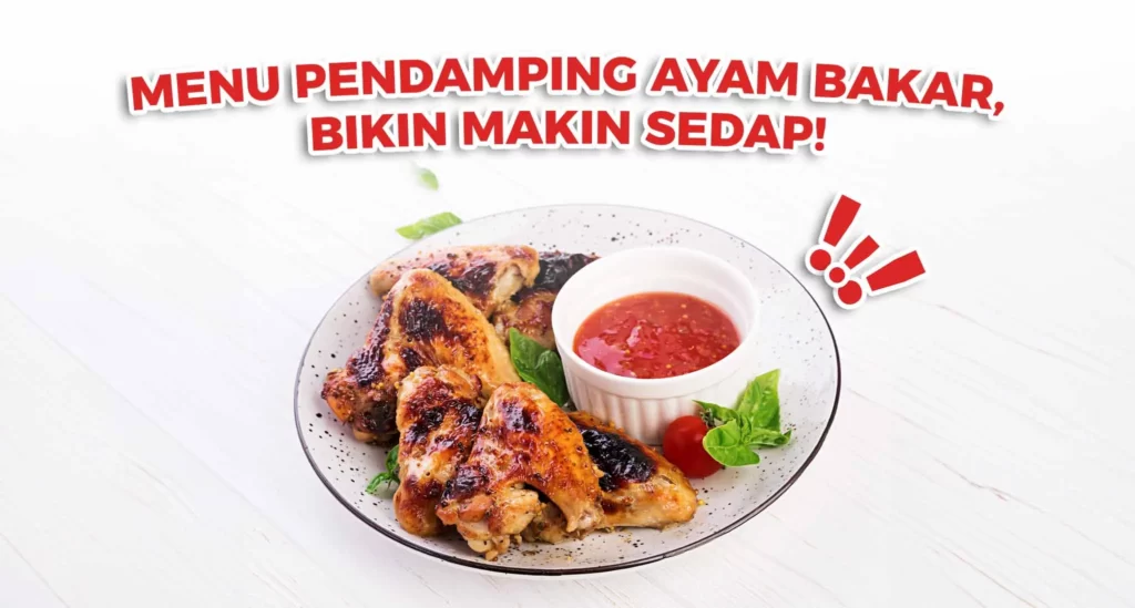 menu pendamping ayam bakar
