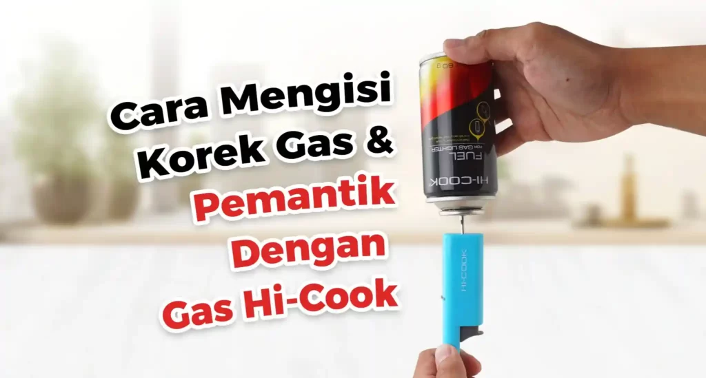 cara isi ulang korek gas