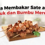 Cara Membakar Sate agar Empuk dan Bumbu Meresap!