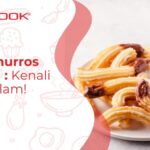 Snack Churros Kekinian, Kenali Lebih Dalam!