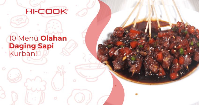10 Menu Olahan Daging Sapi Kurban!