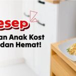5 Resep Masakan Anak Kos, Simple dan Hemat!